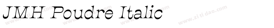 JMH Poudre Italic字体转换